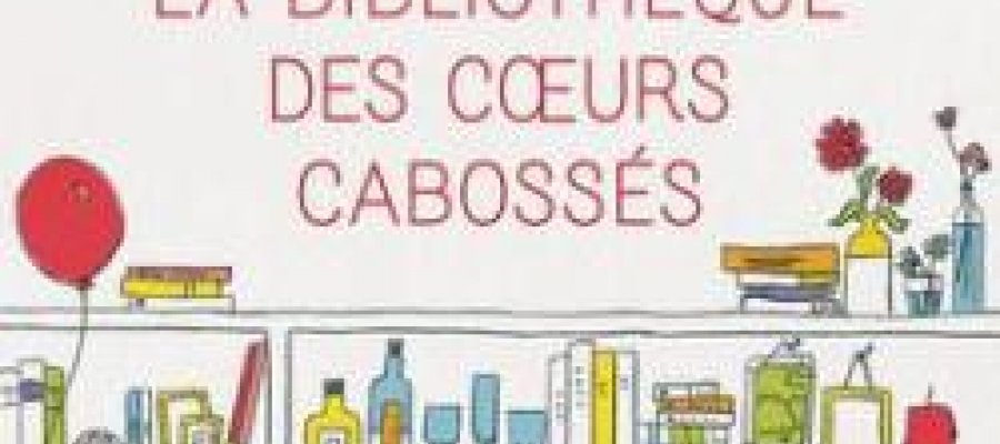 jaquette du roman La bibliothèque des coeurs cabossés